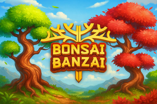 Bonsai Banzai
