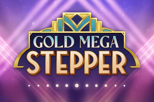 Gold Mega Stepper